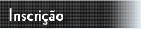 Inscri&ccedil;&atilde;o